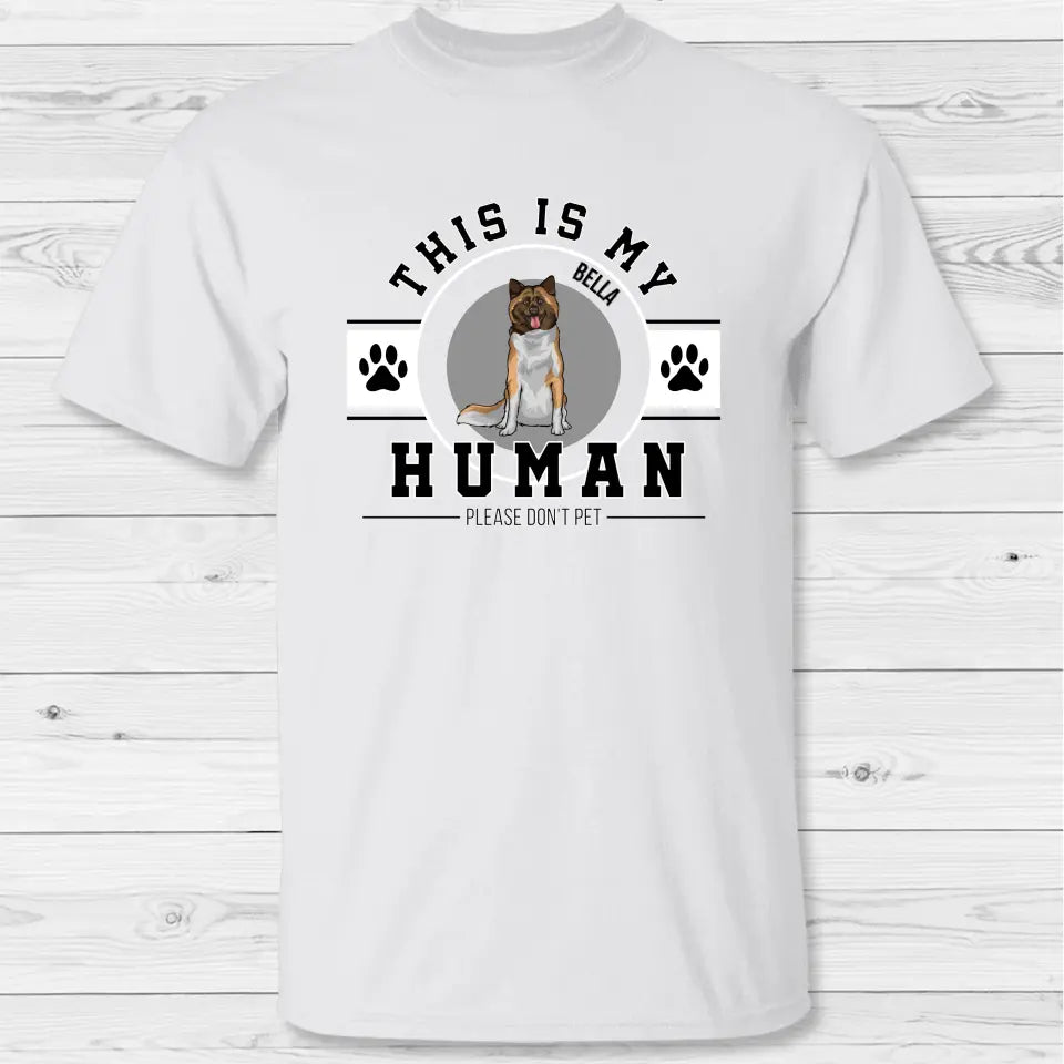 This is my human - Personalized T-Shirt