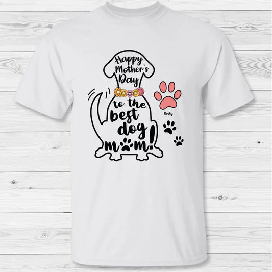 Best Dog Mom - Personalized T-shirt