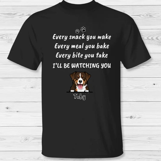 Every snack you make - personalized T-shirt