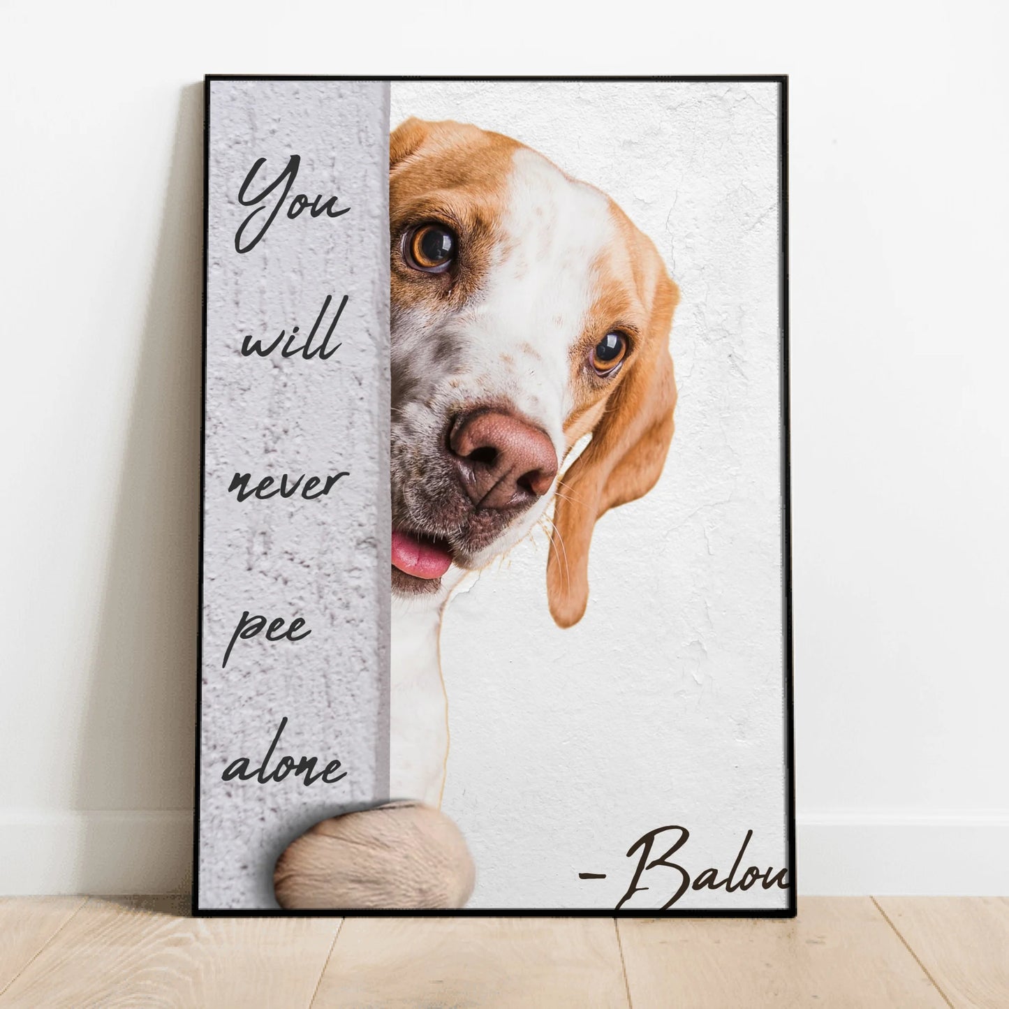Never pee alone - Personalized Poster