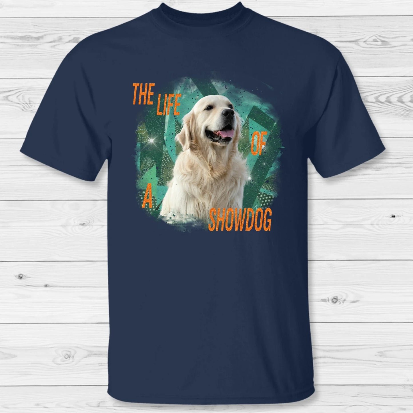 The life of a Showpet - Personalized T-Shirt