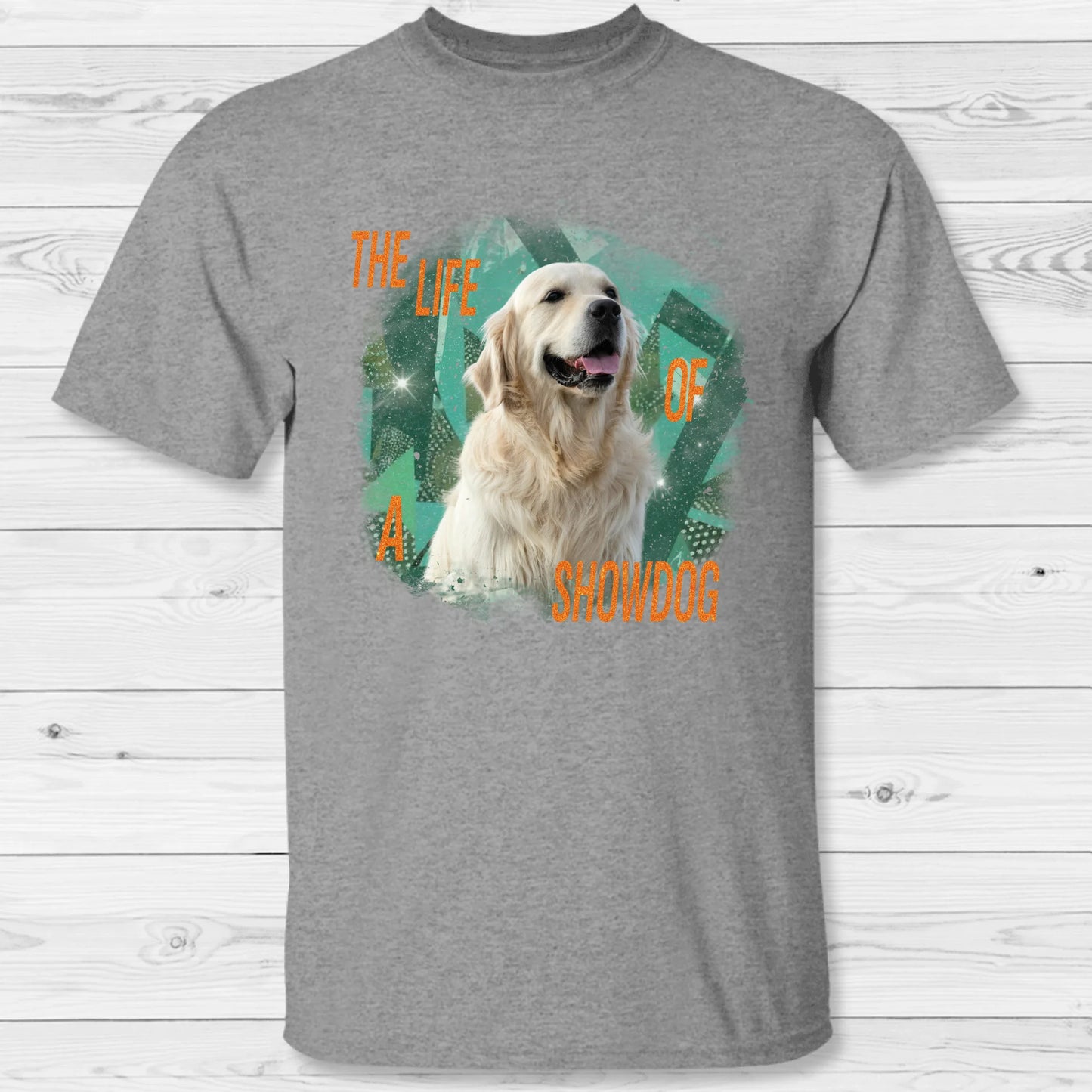 The life of a Showpet - Personalized T-Shirt
