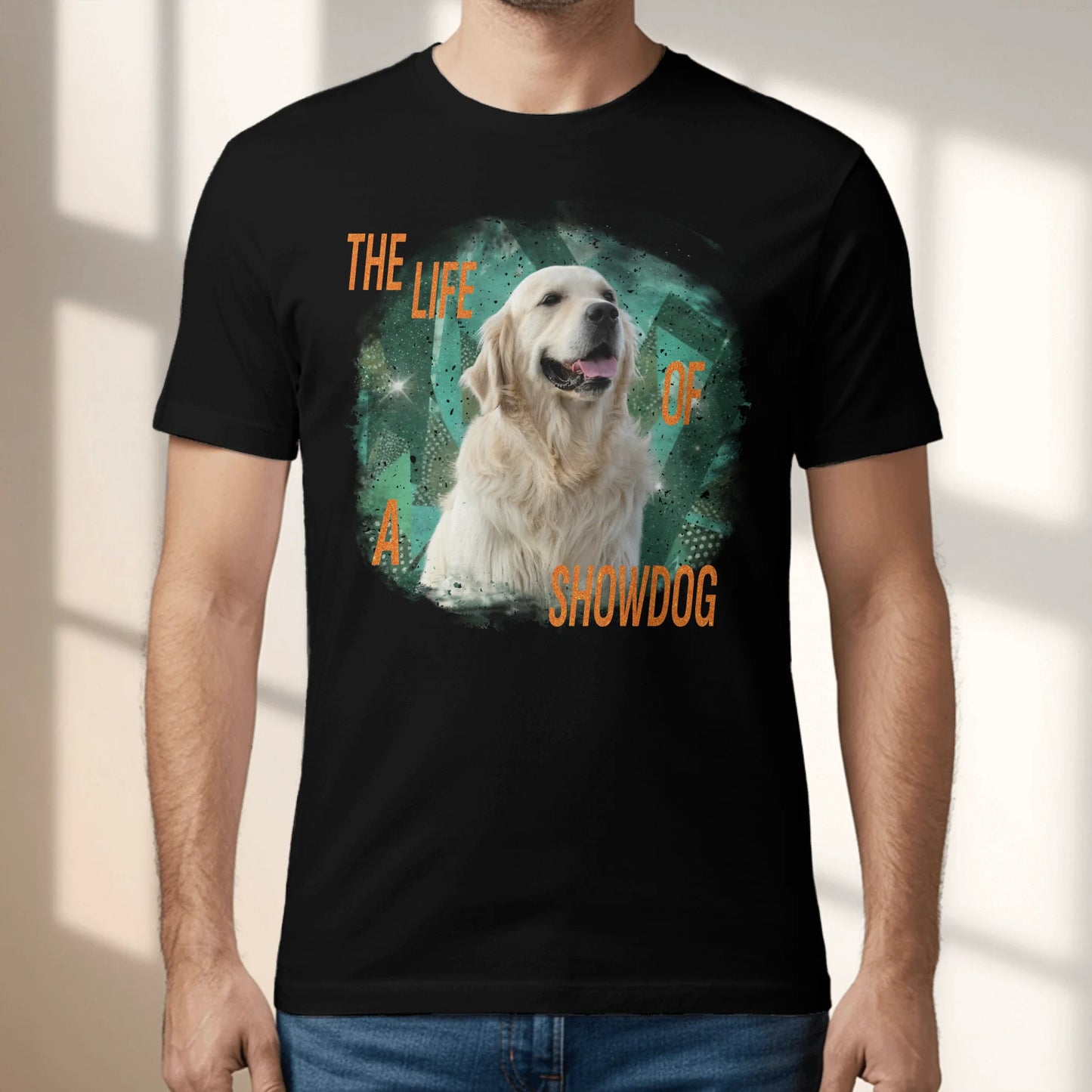 The life of a Showpet - Personalized T-Shirt