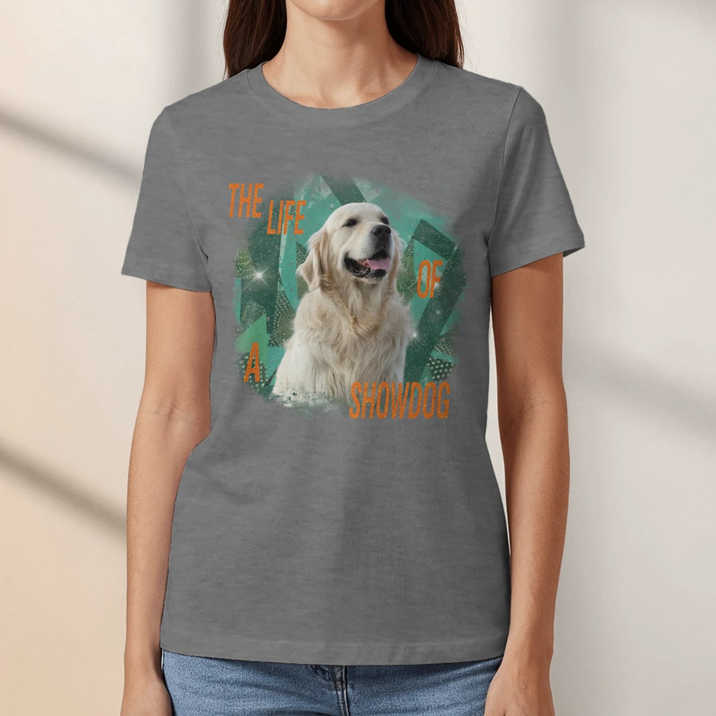 The life of a Showpet - Personalized T-Shirt