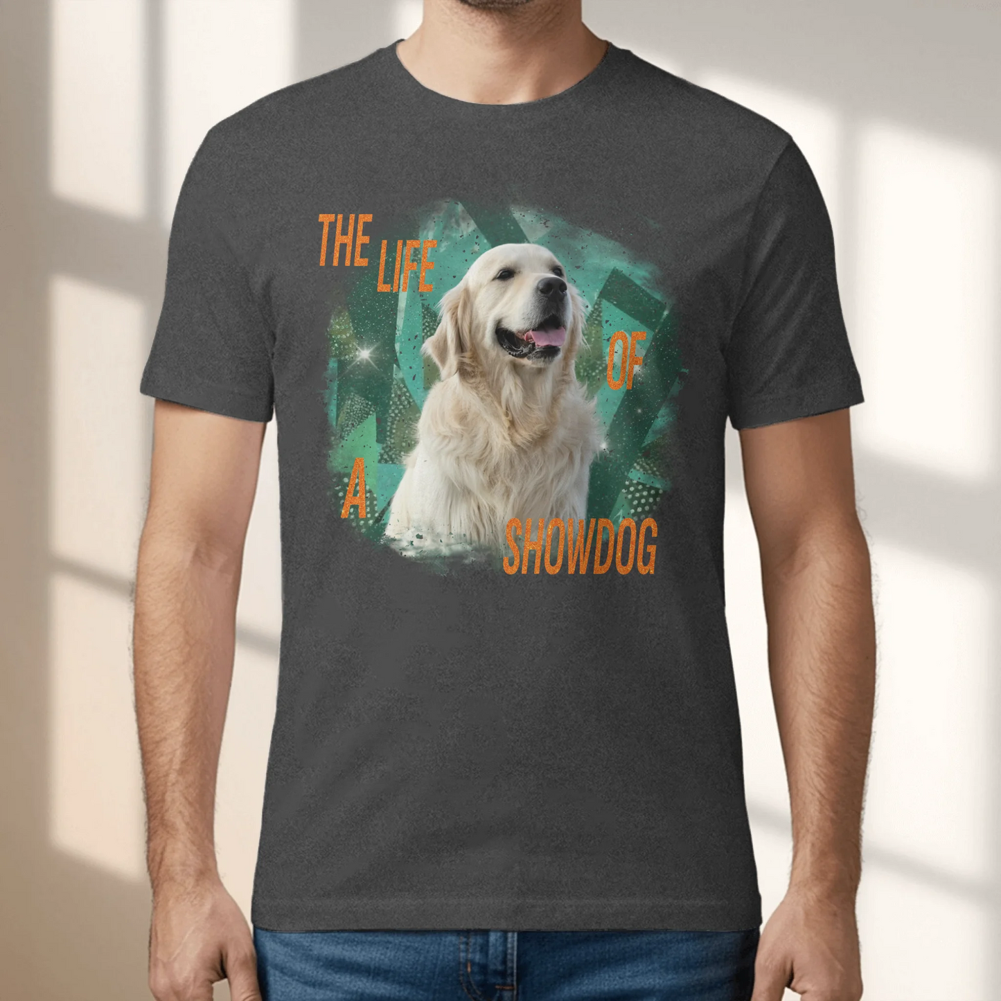 The life of a Showpet - Personalized T-Shirt