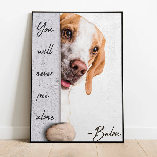 Never pee alone - Personalized Poster